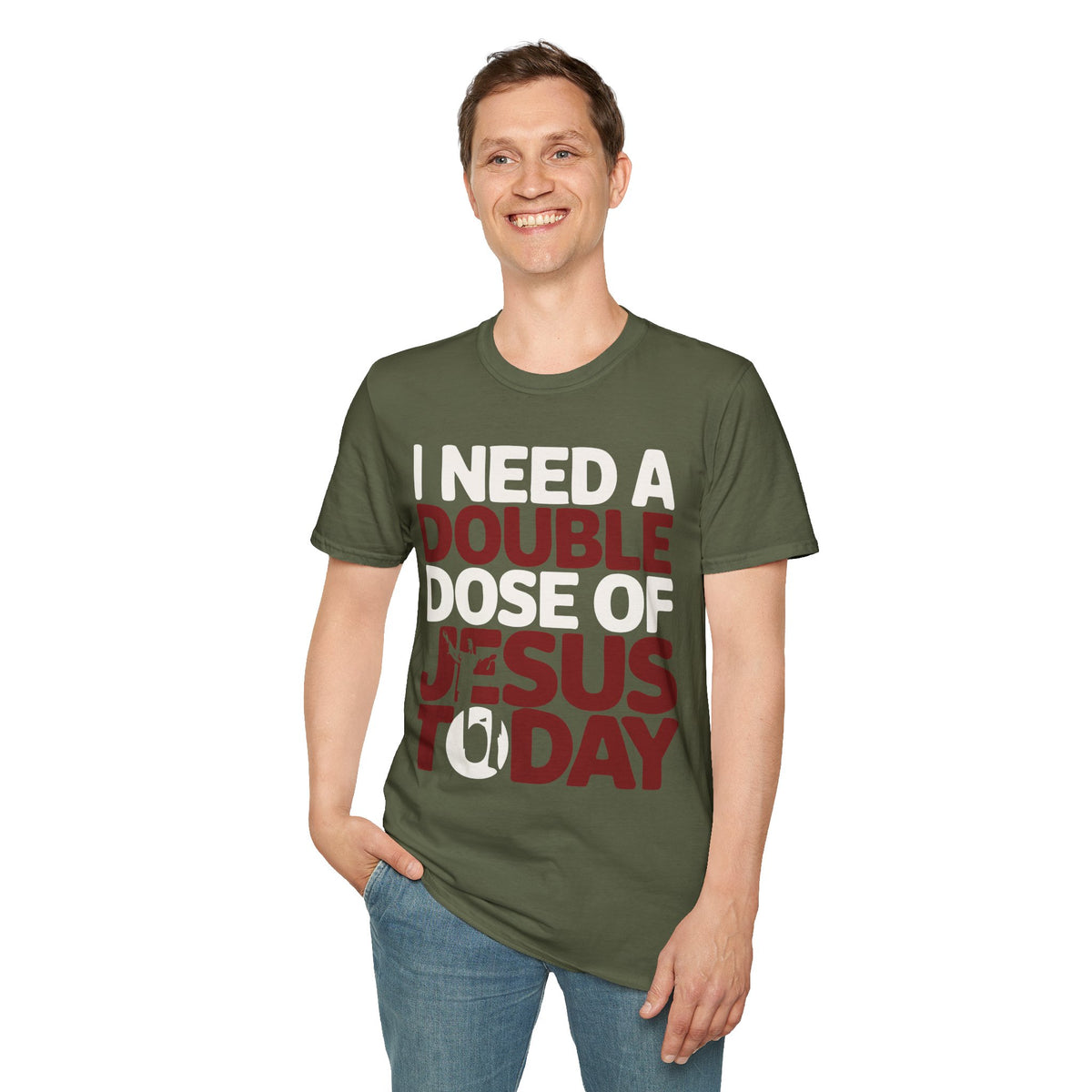 "I Need a Double Dose of Jesus Today" – Christian Unisex T-Shirt for Faith-Fueled Days