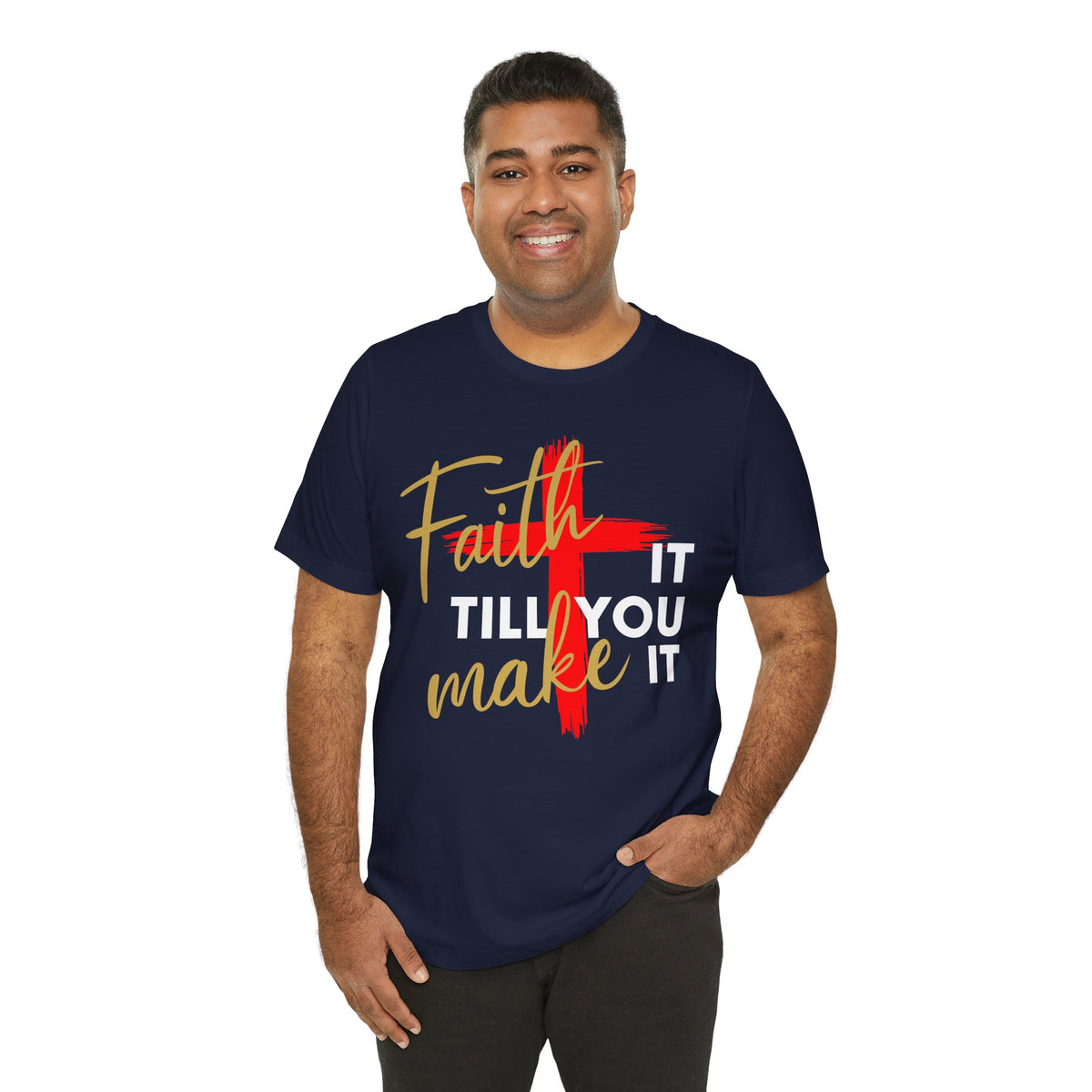 "Faith It Till You Make It" Christian Motivational T-Shirt – Bold Cross Design