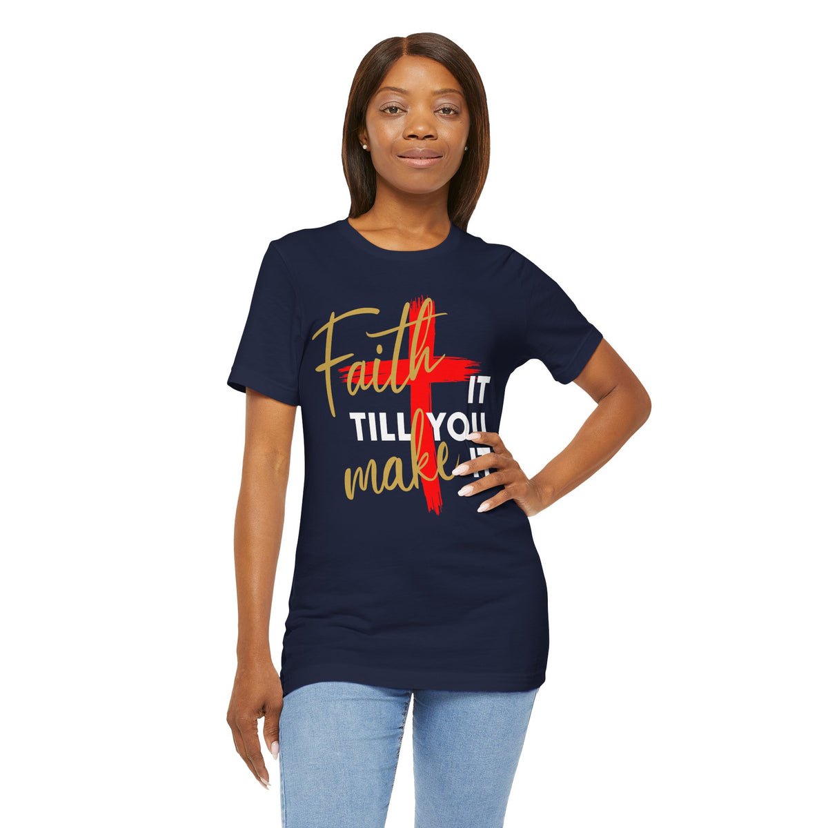 "Faith It Till You Make It" Christian Motivational T-Shirt – Bold Cross Design