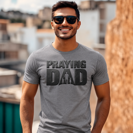 Praying Dad™ Christian T-Shirt | Faith-Based Father's Shirt | Christian Dad Gift